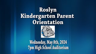 Roslyn Kindergarten Parent Orientation May 8th 2024 [upl. by Enorahs793]