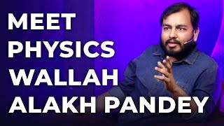 Meet Alakh Pandey  Physics Wallah  Episode 11 [upl. by Dallon]