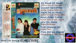 SAMBANDH 1996 ALL SONGS [upl. by Kreager]