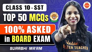 100 Guaranteed 💯 50 Most Important Questions MCQ from Class 10 SST 🎯 [upl. by Nudd884]