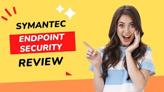 Symantec Endpoint Security SES Review Is It Worth the Investment [upl. by Nuris]