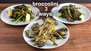 3 quick and easy BROCCOLINI recipes I cant stop eating [upl. by Zavala]