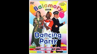 Opening and Closing to Balamory Dancing Party UK DVD 2004 [upl. by Enilegna]