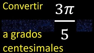 Convertir 3π5 a grados centesimales  radianes a centesimales radian centesimal 3pi5 [upl. by Buschi]