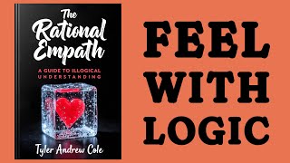 The Rational Empath A Guide To Illogical Understanding Audiobook [upl. by Elata]