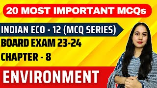 Top 20 MCQs of Environment and Sustainable Development  Class 12 Indian Economy  Neha Jangid [upl. by Kristen]