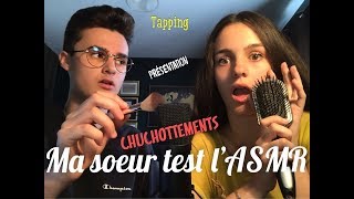 MA SOEUR TEST LASMR  FRANCAIS [upl. by Titus]