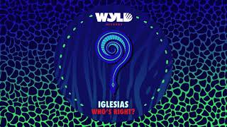 Iglesias  Whos Right [upl. by Kama]