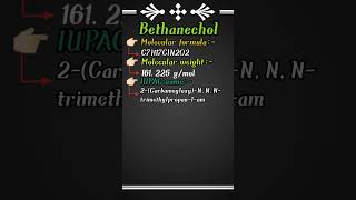 BethanecholPart1Cholinomimetic drugImportant notesMedicinal chemistryshorts Shorts [upl. by Idnis107]