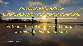 Potencia y armoniza tus relaciones a través de diseño humano y la conciencia corporal [upl. by Ame]