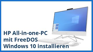 HP AllinonePC mit FreeDOS  Windows 10 Festplatten Treiber [upl. by Enaud72]