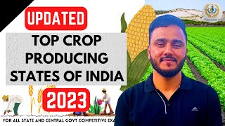 UPDATED Top Crop Producing States of India 2023  By Tawqeer Sir [upl. by Atinod362]