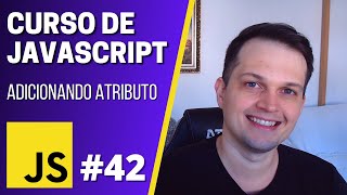 Curso JavaScript 42  Adicionando atributo setAttribute [upl. by Kerianne]