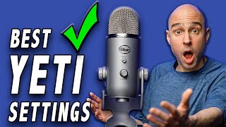 How to Get the BEST sound from BLUE YETI Microphone  TIPS for Best Settings to Sound Professional [upl. by Merceer153]