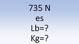 Convertir de Newtons a Libras y a Kilogramos  Muy Fácil [upl. by Nerb700]