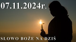 Słowo Boże na dziś 07112024r [upl. by Halimaj]