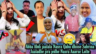 Abba Abdi jaalala duran nasra jaaltu dhiise Sabrina jaaladha jedhe Nasra Aslif Mubarak lolte isintu [upl. by Havot]