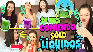 24 HORAS COMIENDO TODO LICUADO 💦🤮 Vloggeras Fantásticas [upl. by Miah23]