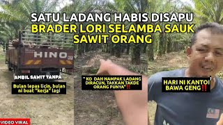 BRADER BAWA LORI KANTOI CURl SAWIT‼️TENGOK APA TUAN TANAH BUAT 🔴 KEJADIAN DI MELAKA [upl. by Ulberto533]