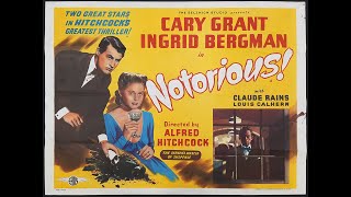 Notorious 1946 Cary Grant Ingrid Bergman Romance Thriller Spy [upl. by Olnek]