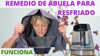 REMEDIO DE ABUELA PARA RESFRIADO QUE FUNCIONA Y TE AYUDA  MUY EFECTIVO [upl. by Uzzi881]