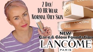 Lancome Teint Idole Ultra Wear CARE amp GLOW Foundation Review  2 Day 10 Hour Wear Test [upl. by Riess]