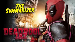 DEADPOOL 1amp2 Full Story  Movie Recap [upl. by Dagley]