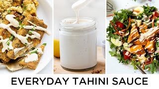 SUPER EASY TAHINI SAUCE  5 Ways to Use It [upl. by Letnom]