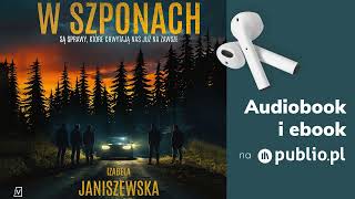 W szponach Izabela Janiszewska Audiobook PL Thriller [upl. by Tutto984]