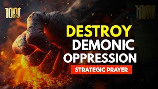 BIBLE PRAYERS THAT DESTROY OPPRESSION [upl. by Eilyr154]