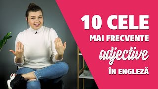 10 cele mai FRECVENTE adjective în Engleză [upl. by Alaehs]