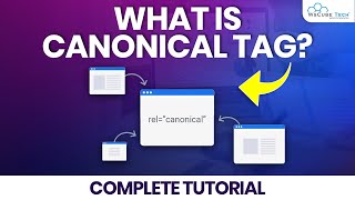 Canonical Tag What Is a Canonical Tag and How Can It Help Your SEO [upl. by Adalia]