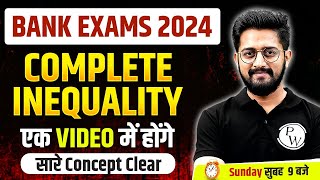 BANK EXAMS 2024  COMPLETE INEQUALITY ONE SHOT  INEQUALITY REASONING FOR BANK EXAM  BY SACHIN SIR [upl. by Atterahs]