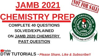 JAMB CHEMISTRY PREP 2022  Complete 40 Questions SolvedExplained [upl. by Jenelle619]