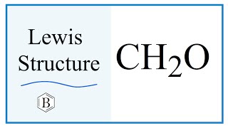 How to Draw the Lewis Dot Structure for CH2O Formaldehyde [upl. by Ma]