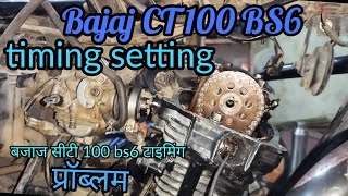 Bajaj CT 100 bs6 timing settingCT 100 new timing settingCT 100 starting issue mechanic 🙏 [upl. by Eceinert]