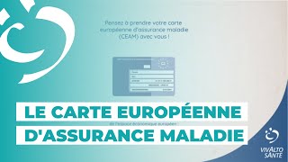 La carte Européenne dAssurance Maladie  Vivalto Santé [upl. by Neeoma]