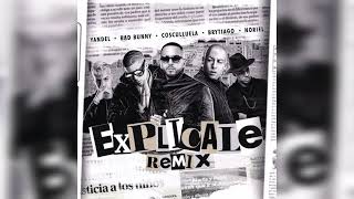 Yandel ftBad Bunny Cosculluela Noriel Brytiago  Explicale Remix INSTRUMENTAL OFICIAL [upl. by Jason623]