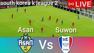 chungnam Asan vs Suwon Bluewings  south korea k league 2 Live Football Match today live Score [upl. by Esmerolda]