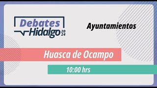 Debate por el Municipio de Huasca de Ocampo para el Proceso Electoral Local 2023–2024 en Náhuatl [upl. by Nnyrat]