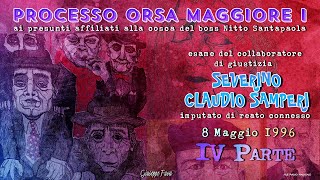 Severino Claudio Samperi 8 Maggio 1996  Processo Orsa Maggiore I  Quarta Parte [upl. by Aneem374]