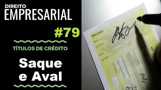 Direito Empresarial  Aula 79 Saque e Aval [upl. by Glynas]