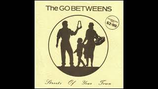 The GoBetweens  Streets of your Town [upl. by Mira]