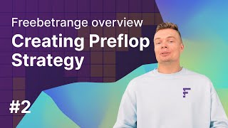 Creating your Preflop Strategy in Poker Range Editor  Freebetrange overview pt 2 [upl. by Shanda]