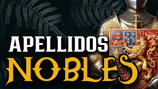 👑Si tu APELLIDO está en ESTA LISTA DESCIENDES de NOBLES 👑 ¿DE DÓNDE VIENES SEGÚN TU APELLIDO [upl. by Klotz165]