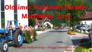 Maishofen Jakobi Fest 2013 Oldtimer Traktor Parade Pinzgau Salzburger Land [upl. by Fem482]