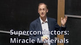 Superconductors Miracle Materials  Public Lecture [upl. by Anuait]