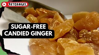 Sugar Free Candied Ginger A Healthy Twist on a Classic Treat [upl. by Aenit]