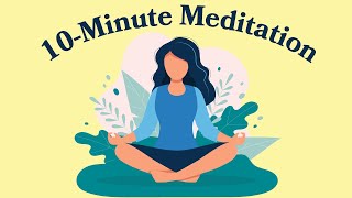 10Minute Meditation For Anxiety [upl. by Liakim]