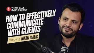 Irfan Malik How to Get Projects on Upwork Client Communication  The Ehmad Zubair Show [upl. by Argile791]